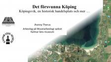 Köpingsvik, en vikingatida handelsplats - 17 Nov 18:00 - 19:39